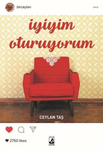 İyiyim Oturuyorum %15 indirimli Ceylan Taş