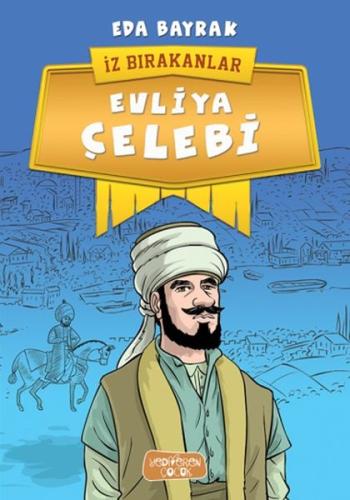 İz Bırakanlar - Evliya Çelebi %14 indirimli Eda Bayrak