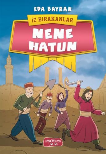 İz Bırakanlar - Nene Hatun %14 indirimli Eda Bayrak