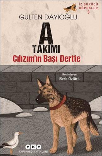 İz Sürücü Köpekler 3 – Cılızım’ın Başı Dertte Gülten Dayıoğlu