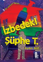 İzbedeki Şüphe T. Aydın Arif