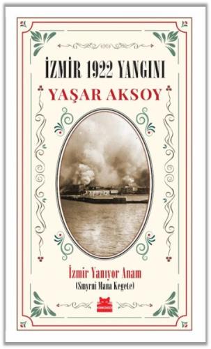 İzmir 1922 Yangını %14 indirimli Yaşar Aksoy