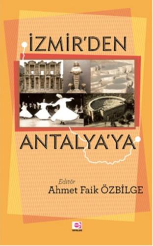 İzmir'den Antalya'ya %10 indirimli Ahmet Faik Özbilge