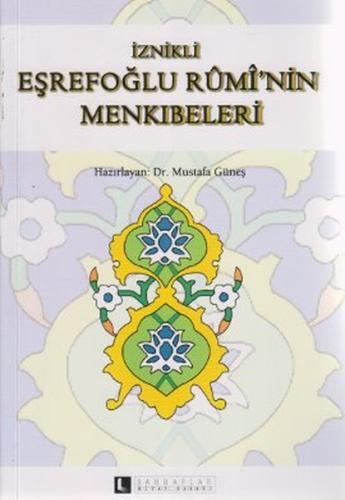 İznikli Eşrefoğlu Rumi'nin Menkıbeleri Mustafa Güneş