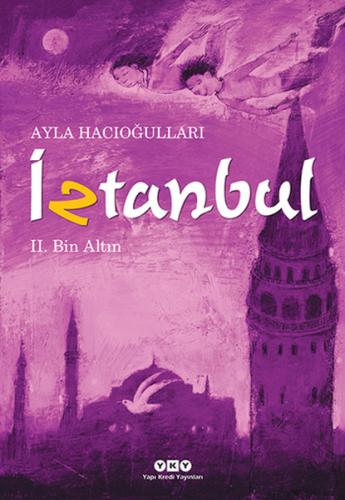 İztanbul 2 - Bin Altın %18 indirimli Ayla Hacıoğlu