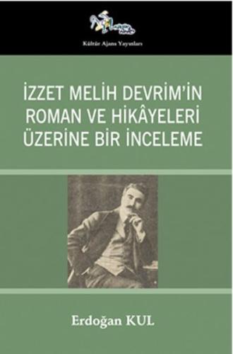 İzzet Melih Devrim’in Roman ve Hikayeleri Üzerine Bir İnceleme %13 ind