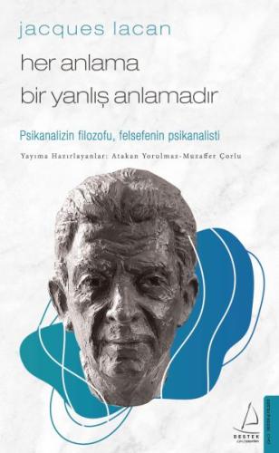 Jacques Lacan-Her Anlama Bir Yanlış Anlamadır %14 indirimli Atakan Yor