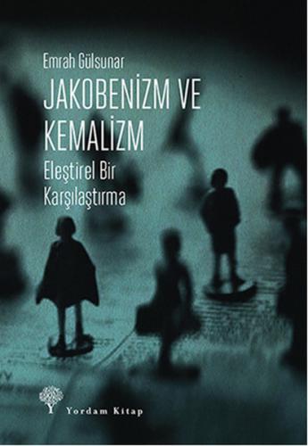 Jakobenizm ve Kemalizm Emrah Gülsunar