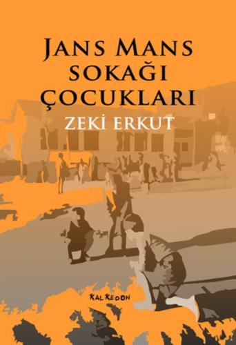 Jans Mans Sokağı Çocukları Zeki Erkut