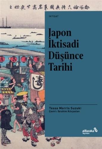 Japon İktisadi Düşünce Tarihi %17 indirimli Tessa Morris Suzuki