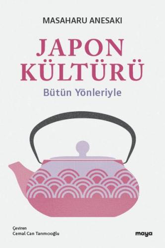 Japon Kültürü Bütün Yönleriyle %18 indirimli Masaharu Anesaki