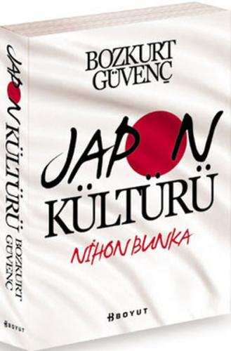 Japon Kültürü Nihon Bunka %10 indirimli Bozkurt Güvenç