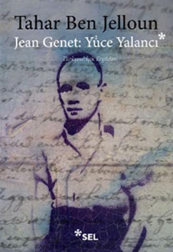 Jean Genet : Yüce Yalancı %12 indirimli Tahar Ben Jelloun