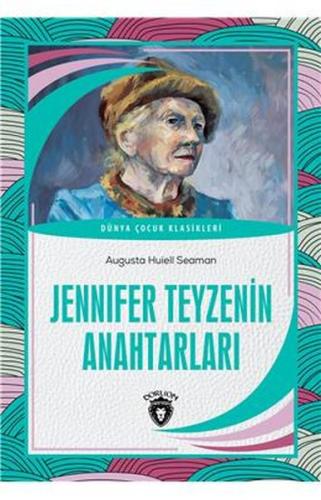 Jennifer Teyzenin Anahtarları - Dünya Çocuk Klasikleri %25 indirimli A