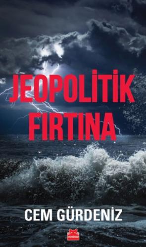 Jeopolitik Fırtına %14 indirimli Cem Gürdeniz