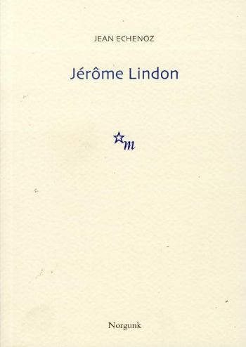 Jerome Lindon %15 indirimli Jean Echenoz