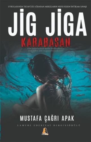 Jig Jiga - Karabasan Mustafa Çağrı Apak