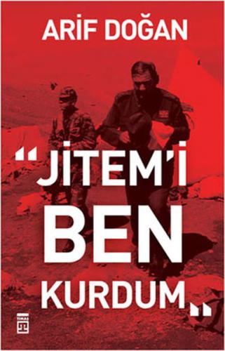 Jitem’i Ben Kurdum Arif Doğan