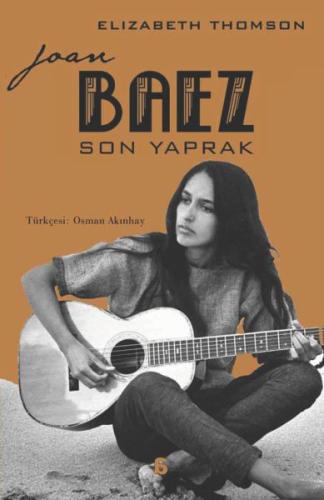 Joan Baez – Son Yaprak %10 indirimli Elizabeth Thomson