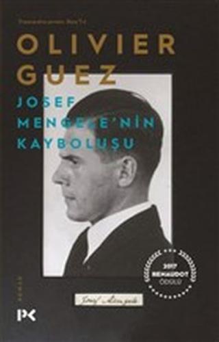 Josef Mengele'nin Kayboluşu %17 indirimli Olivier Guez