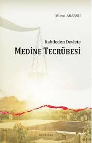 Kabileden Devlete Medine Tecrübesi %20 indirimli Murat Akarsu