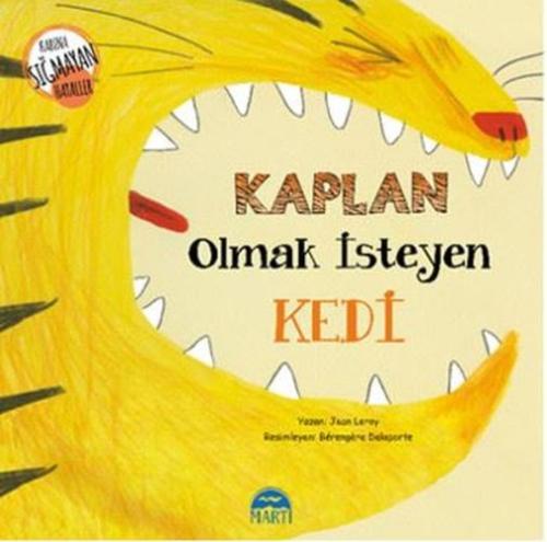 Kabına Sığmayan Hayaller - Kaplan Olmak İsteyen Kedi %30 indirimli Jea