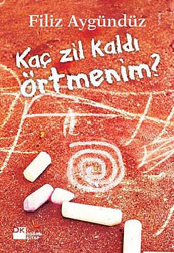 Kaç Zil Kaldı Örtmenim? %10 indirimli Filiz Aygündüz