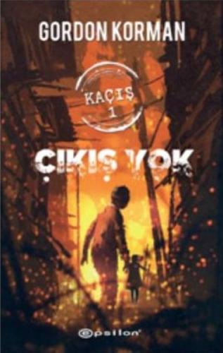 Kaçış 1 - Çıkış Yok (Ciltli) %10 indirimli Gordon Korman