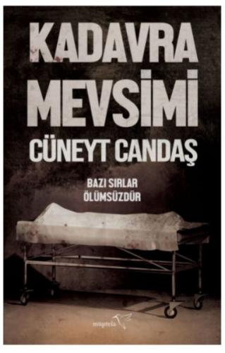 Kadavra Mevsimi - Bazı Sırlar Ölümsüzdür %12 indirimli Cüneyt Candaş