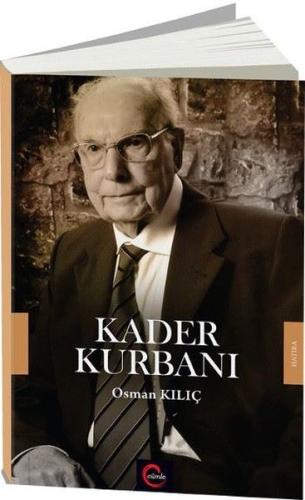 Kader Kurbanı Osman Kılıç