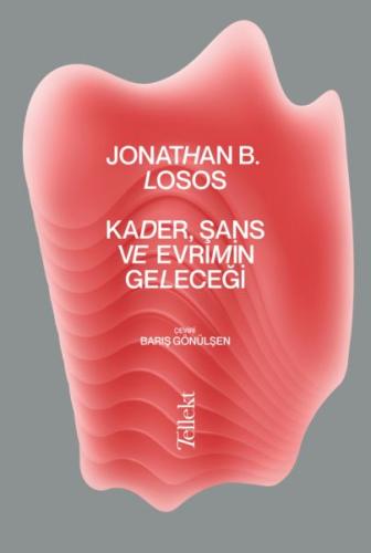 Kader, Şans ve Evrimin Geleceği %13 indirimli Jonathan B. Losos