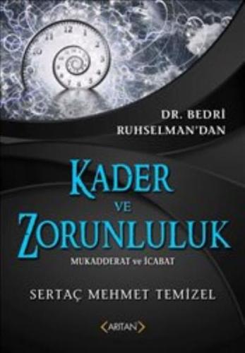 Kader Ve Zorunluluk Mukadderat ve İcabat %20 indirimli Sertaç Mehmet T