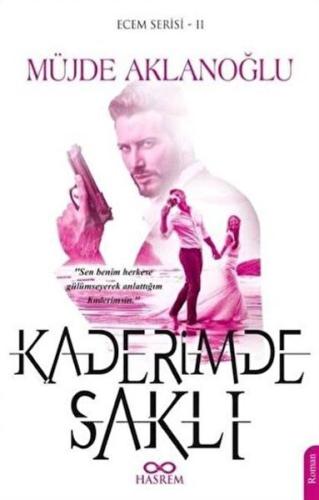 Kaderimde Saklı Müjde Aklanoğlu