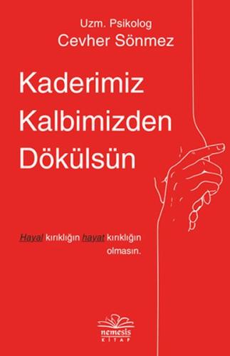 Kaderimiz Kalbimizden Dökülsün %10 indirimli Cevher Sönmez