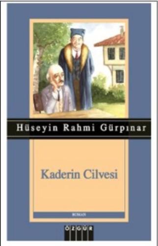 Kaderin Cilvesi Hüseyin Rahmi Gürpınar