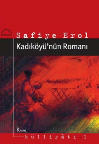 Kadıköyü’nün Romanı %15 indirimli Safiye Erol