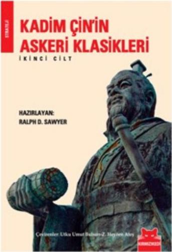 Kadim Çin'in Askeri Klasikleri (İkinci Kitap) Ralph D. Sawyer