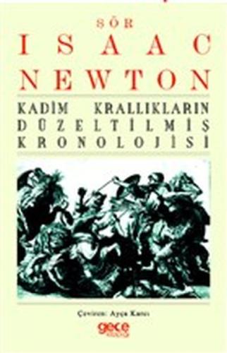 Kadim Krallıkların Düzeltilmiş Kronolojisi %20 indirimli Isaac Newton