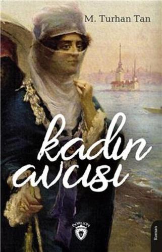 Kadın Avcısı - Unutturmadıklarımız Serisi %25 indirimli M. Turhan Tan