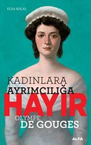 Kadın Ayrımcılığına Hayır %10 indirimli Elsa Solal