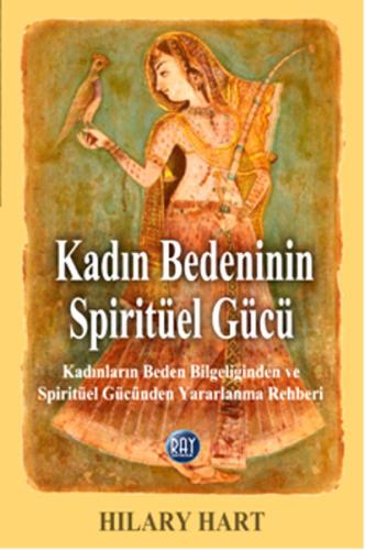 Kadın Bedeninin Spiritüel Gücü Hilary Hart