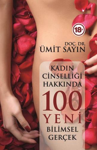 Kadın Cinselliğinde 100 Yeni Bilimsel Gerçek %15 indirimli Ümit Sayın