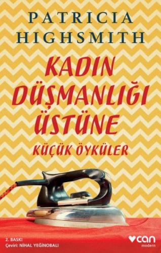 Kadın Düşmanlığı Üstüne Küçük Öyküler Patricia Highsmith