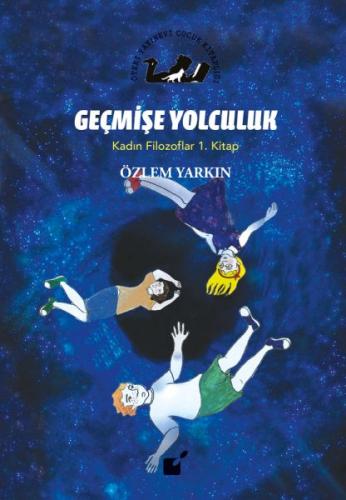 Kadın Filozoflar 1. Kitap - Geçmişe Yolculuk (Ciltli) %17 indirimli Öz