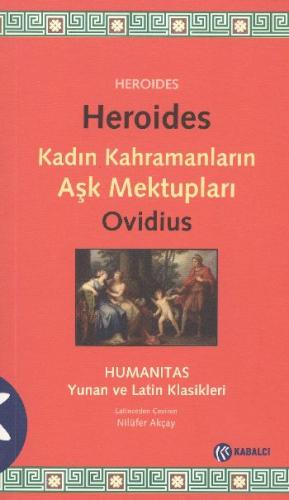 Kadın Kahramanların Aşk Mektupları Publius Ovidius Naso (Ovide)