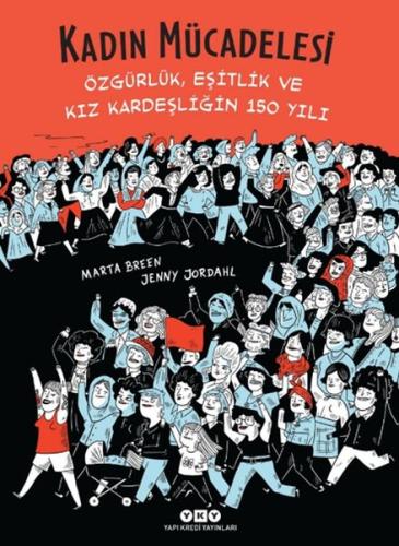 Kadın Mücadelesi - Özgürlük, Eşitlik Ve Kız Kardeşliğin 150 Yılı %18 i