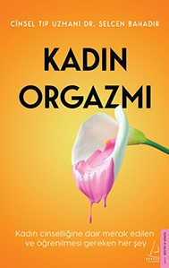 Kadın Orgazmı %14 indirimli Cinsel Tıp Uzmanı Dr. Selcen Bahadır