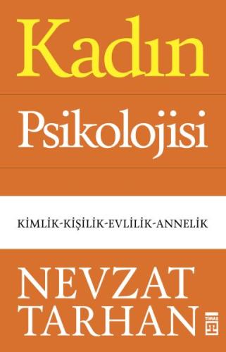 Kadın Psikolojisi - Kimlik-Kişilik-Evlilik-Annelik %15 indirimli Nevza