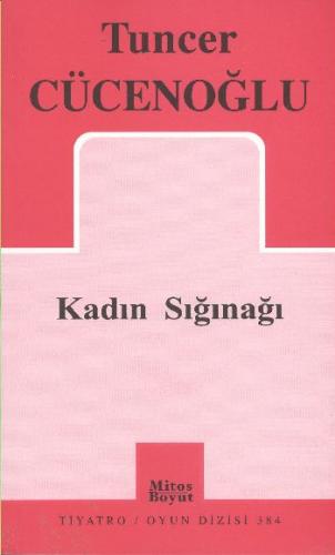 Kadın Sığınağı %15 indirimli Tuncer Cücenoğlu