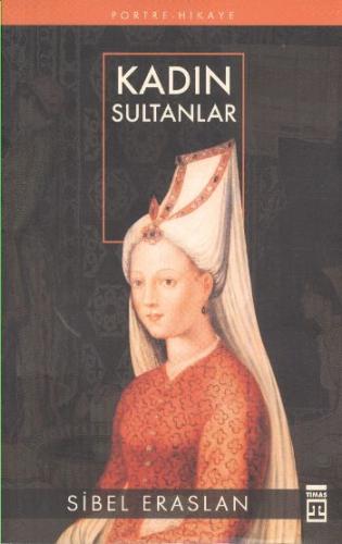 Kadın Sultanlar %15 indirimli Sibel Eraslan